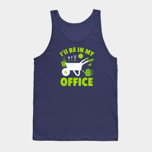 I'll Be In My Office – Wheelbarrow Tank Top